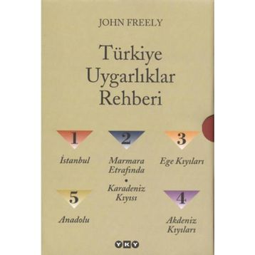 TÜRKİYE UYGARLIKLAR REHBERI 5 ANADOLU - JOHN FREELY