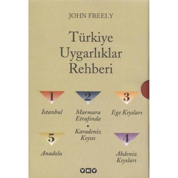 TÜRKİYE UYGARLIKLAR REHBERI 5 ANADOLU - JOHN FREELY