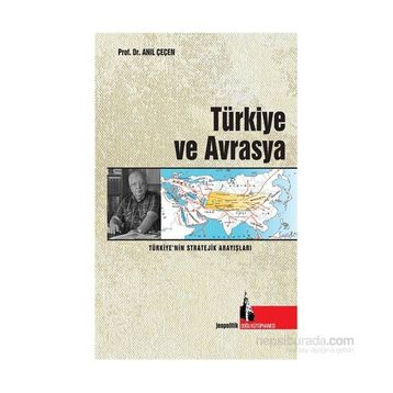 Türkiye ve Avrasya - Anıl Çeçen