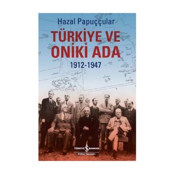 Türkiye ve Oniki Ada - Hazal Papuççular
