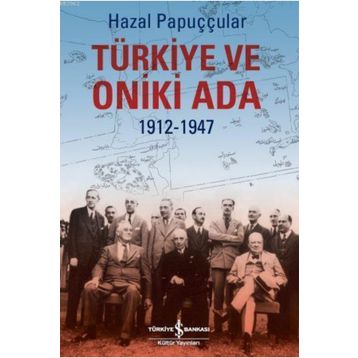 Türkiye ve Oniki Ada - Hazal Papuççular