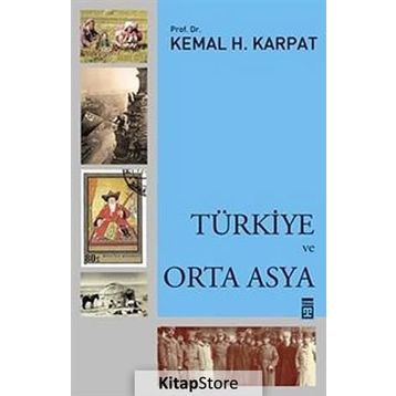 Türkiye ve Orta Asya - Kemal H. Karpat