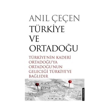 Türkiye Ve Ortadoğu - Anıl Çeçen