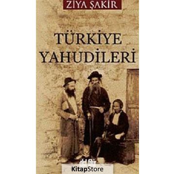 TÜRKİYE YAHUDILERI - ZIYA ŞAKİR