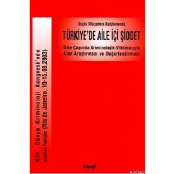 TÜRKİYE'DE AILE İÇİ ŞİDDET - KAYIHAN İÇEL
