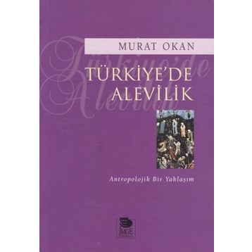 TÜRKİYE'DE ALEVILIK - MURAT OKAN