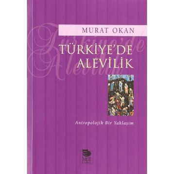 TÜRKİYE'DE ALEVILIK - MURAT OKAN