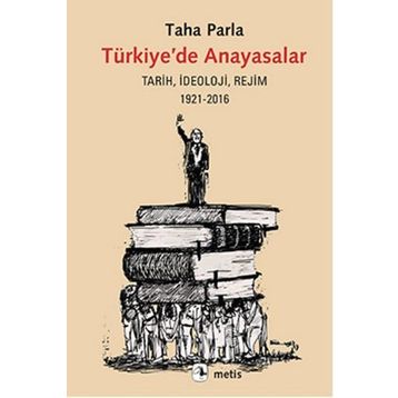 Türkiye’de Anayasalar - Taha Parla