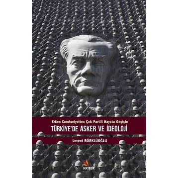 Türkiye'de Asker ve İdeoloji - Levent Börklüoğlu