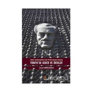 Türkiye'de Asker ve İdeoloji - Levent Börklüoğlu