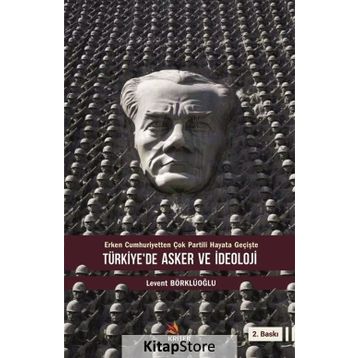 Türkiye'de Asker ve İdeoloji - Levent Börklüoğlu
