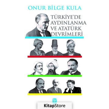 Türkiye’de Aydınlanma ve Atatürk Devrimleri - Onur Bilge Kula