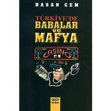 TÜRKİYE`DE BABALAR VE MAFYA - HASAN CEM