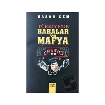 TÜRKİYE`DE BABALAR VE MAFYA - HASAN CEM