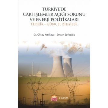 Türkiye’de Cari İşlemler Açığı Sorununun Analizi - İsmail Aydoğuş Harun Öztürkler