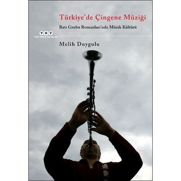 Türkiye´de Çingene Müziği - Melih Duygulu