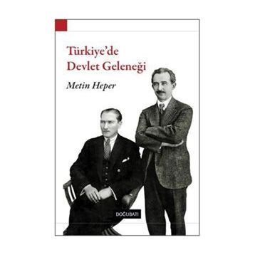 TÜRKİYE´DE DEVLET GELENEĞİ - METIN HEPER