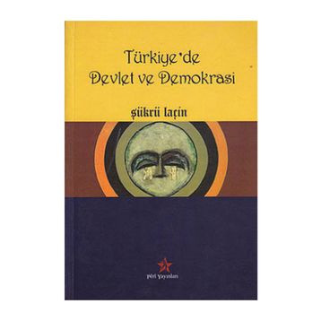 Türkiye’de Devlet ve Demokrasi - Şükrü Laçin
