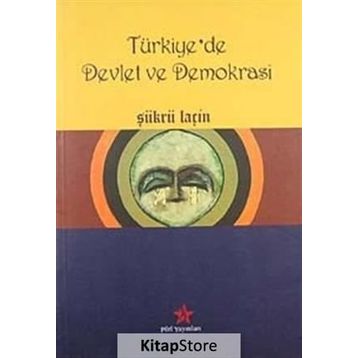 Türkiye’de Devlet ve Demokrasi - Şükrü Laçin