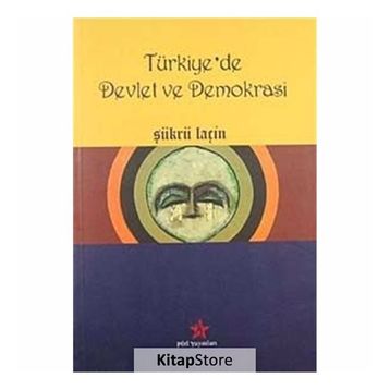 Türkiye’de Devlet ve Demokrasi - Şükrü Laçin
