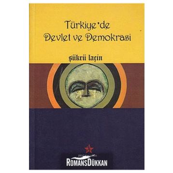 Türkiye’de Devlet ve Demokrasi - Şükrü Laçin
