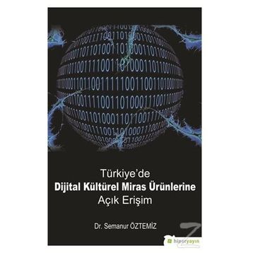 Türkiye'de Dijital Kültürel Miras Ürünlerine Açık Erişim - Semanur Öztemiz