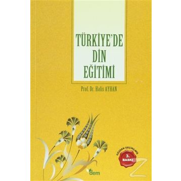 TÜRKİYE'DE DIN EĞİTİMİ - HALIS AYHAN