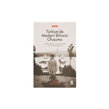 TÜRKIYE'DE GÖRSEL BILINCIN OLUŞUMU TÜRKIYE'DE MODERN KÜLTÜRÜN OLUŞUMU 1 - HASAN BÜLENT KAHRAMAN
