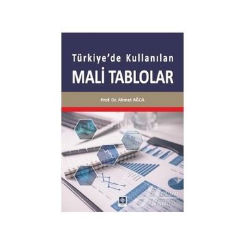 Türkiye'de Kullanılan Mali Tablolar - Ahmet Ağca