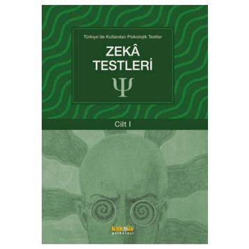 Türkiye`de Kullanılan Psikolojik Testler Cilt 1 Zeka Testleri Kaknüs Yayınları