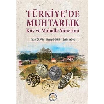 Türkiye’de Muhtarlık Köy ve Mahalle Yönetimi Tiav Kolektif