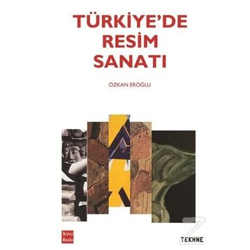 Türkiye’de Resim Sanatı - Özkan Eroğlu