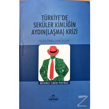 Türkiye’de Seküler Kimliğin AydınLaşma Krizi - Mehmet Emin Poyraz