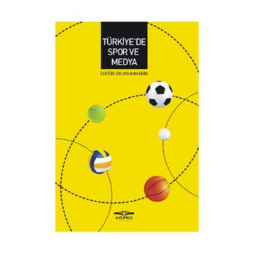 Türkiye’de Spor ve Medya - Volkan Ekin