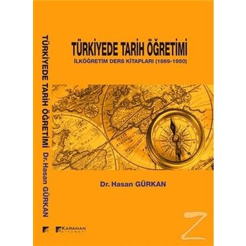 Türkiyede Tarih Öğretimi - Hasan Gürkan