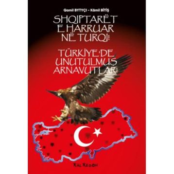 Türkiye'de Unutulmuş Arnavutlar- Kamil Bitiş