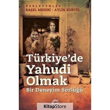 Türkiye’de Yahudi Olmak - Raşel Meseri Aylin Kuryel