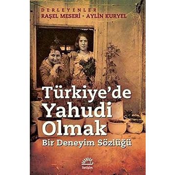 Türkiye’de Yahudi Olmak - Raşel Meseri Aylin Kuryel