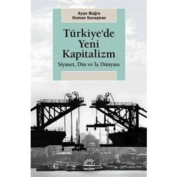 Türkiye'de Yeni Kapitalizm - Ayşe Buğra