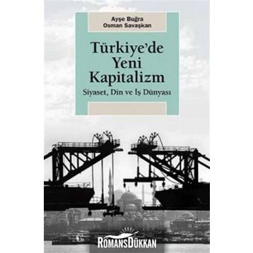 Türkiye'de Yeni Kapitalizm - Ayşe Buğra
