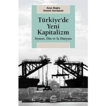 Türkiye'de Yeni Kapitalizm - Ayşe Buğra