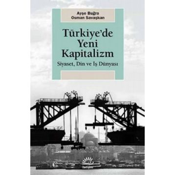 Türkiye'de Yeni Kapitalizm - Ayşe Buğra