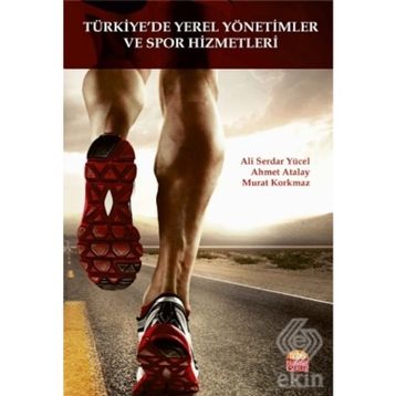Türkiye'de Yerel Yönetimler Ve Spor Hizmetleri - Kolektif