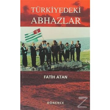 TÜRKİYEDEKİ ABHAZLAR - FATIH ATAN