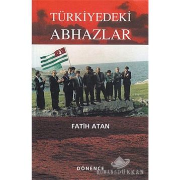 TÜRKİYEDEKİ ABHAZLAR - FATIH ATAN