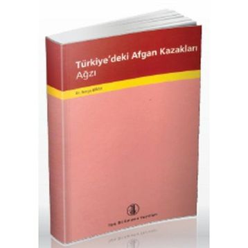 TÜRKİYE'DEKİ AFGAN KAZAKLARI AĞZI - NERGIS BIRAY