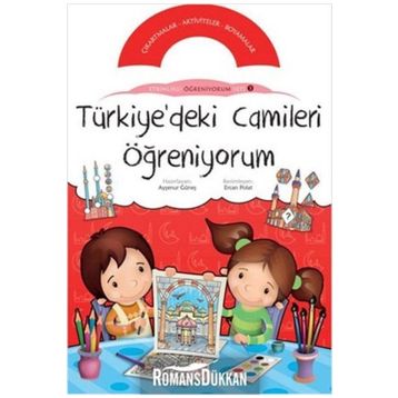 TÜRKİYE'DEKİ CAMILERI ÖĞRENİYORUM ETKINLIKLI ÖĞRENİYORUM SETI'NIN 3. KİTABI - KOLEKTIF
