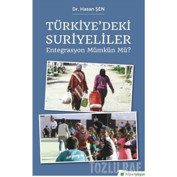 Türkiye'deki Suriyeliler - Mahmut Kaya
