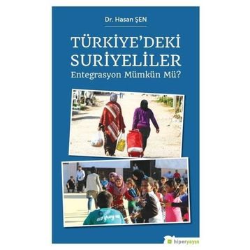 Türkiye'deki Suriyeliler - Mahmut Kaya