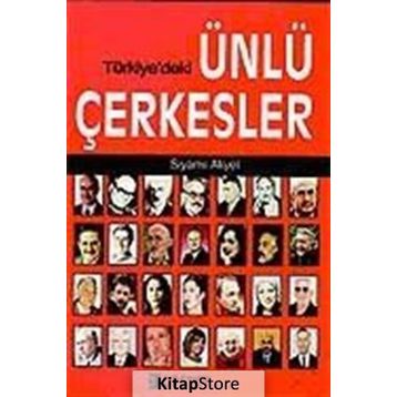 TÜRKİYE´DEKİ ÜNLÜ ÇERKESLER - SIYAMI AKYEL